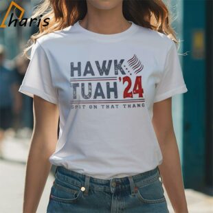 Hawk Tuah Spit On That Thang Hawk Tuah 24 T Shirt 1 Shirt