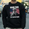 Hawk Tuah Spit On That Thing Trump T shirt 4 sweatshirt