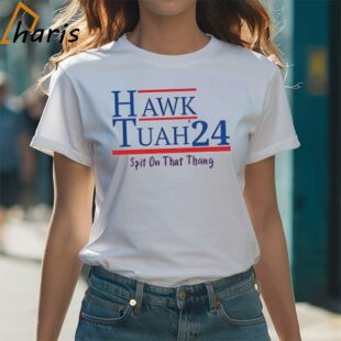 Hawk Tuah24 Spit On That Thang Shirt 1 Shirt
