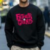 Jason Ellis Father Grind T shirt 4 Sweatshirt