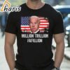 Million Trillion Fafillion Confused Biden Trump Debates 2024 Shirt 1 shirt