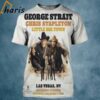 New George Strait Play With Chris Stapleton And Little Big Town 3D Shirt 1 1