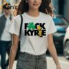 Official Fuck Kyrie Irving Boston Celtics Champs Shirt 2 Shirt