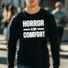 Official Horror Is My Comfort Shirt 4 long sleeve shirt