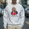 Retro Legally Blonde You Look Like The 4th Of July Shirt 3 Sweatshirt