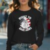 Right To Bare Arms 4th of July Funny Gym George Washington Shirt 4 Long sleeve shirt