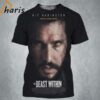 The Beast Within Starring Kit Harington 3D Shirt 2 2