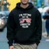 Trump Im Voting For The Convicted Felon T shirt 5 Hoodie
