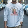 You Look Like 4th Of July Makes Me Want A Hot Dogs Real Bad T Shirt 3 Long sleeve shirt
