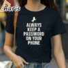 Always Keep A Password Horse Video Orange Shirt 2 Shirt