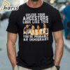 American Native Unless Your Ancestors Look Like This Youre Probably An Immigrant Shirt 1 Shirt