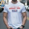 Cant Beat Em Shoot Em Biden Harris Trump Fight Shirt 2 shirt