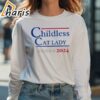 Childless Cat Lady President Harris 2024 Shirt 4 long sleeve shirt