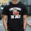 Christmas In July T shirt 2 shirt