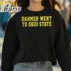 Dahmer Went To Ohio State Michigan Wolverines Shirt 3 Sweatshirt