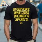 Everyone Watches Womens Sports Shirt 1 Shirt