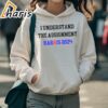 I Understand the Assignment Harris 2024 Vote Blue Positive Election 3 hoodie