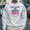 Kamala Harris For President 2024 Shirt 5 Sweatshirt