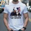 Let Me Get My Shoes Donald Trump 2024 USA Election Voting T Shirt 2 shirt