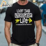 Livin That Kindergarten Life Kindergarten Rocks T Shirt 1 Shirt