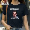 Morgan Wallen Morgan Wallen Shirts Nashville TN Shirt 2 Shirt