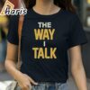 Morgan Wallen The Way I Talk Shirt 2 Shirt