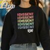 Nice I Dissent Feminist RBG T Shirt 3 Sweatshirt