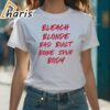 Official Bleach Blonde Bad Built Botched Body Shirt 1 shirt