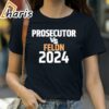Prosecutor Vs Felon 2024 Shirt 2 Shirt