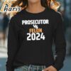 Prosecutor Vs Felon 2024 Shirt 4 long sleeve t shirt