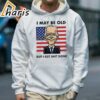 Seth Abramson I May Be Old But I Get Shit Done T shirt 5 hoodie