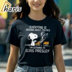 Snoopy Everyone Is Arguing About Politics Im Listening To Elvis Presley Shirt 1 shirt