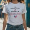 The Prosecutor vs The Felon Who Do You Choose Shirt 1 shirt