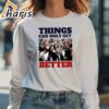 Tony Blair Things Can Only Get Better T shirt 4 long sleeve shirt