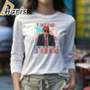Trump I Dont Think He Even Knows What He Is Saying Shirt 4 long sleeve shirt