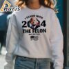 Trump I Stand With The Felon Not The Fool 2024 Usa Flag Shirt 5 sweatshirt
