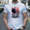 Trump Shooting Fight! Fight! T Shirt 2 shirt