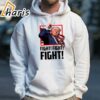 Trump Shooting Fight! Fight! T Shirt 4 hoodie