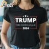 Trump Take America Back 2024 Donald Trump Shooting T shirt 2 shirt