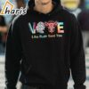 Vote Like Ruth Sent You T shirt Inspirational Quote Tee 3 hoodie