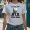 Wanted Trump 2024 For More Years Shirt 1 shirt