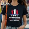 Do Something Harris Walz T Shirt 1 shirt