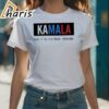 Kamala Say It To My Face Weirdo T shirt 1 shirt