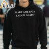 Make America Laugh Again Kamala Harris T Shirt 3 hoodie