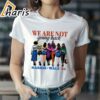 Were Not Going Back Shirt kamala harris for president 2024 2 shirt