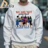 Were Not Going Back Shirt kamala harris for president 2024 5 Sweatshirt