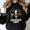 Donald Trump You Missed Again Shirt Trump Missed Me Tee 4 2