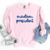 Madam President Sweatshirt Kamala Harris 47 president Shirt Kamala Harris 2024 election campaign shirts 5