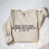 Mind Your Own Damn Business Shirt Tim Walz Shirt Harris Walz Shirt Kamala Harris 2024 Shirt Harris Walz 2024 Shirt Democrat Shirt 2