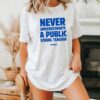 Never Underestimate a Public School Teacher Kamala Harris Shirt Harris Walz 2024 Rally Merch Tim Walz DNC Quote TShirt Educator TShirt 4